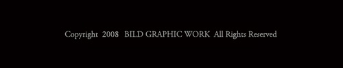 copyright 2008 BILD GRAPHIC WORKS
